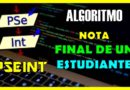 ▷ PSEINT | ALGORITMO para CALCULAR la NOTA FINAL de un ALUMNO 🤓